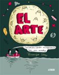 EL ARTE. CONVERSACIONES IMAGINARIAS CON MI MADRE de SAEZ, JUANJO 