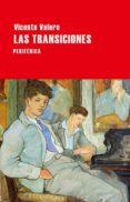 LAS TRANSICIONES de VALERO, VICENTE 