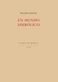 UN MUNDO SIMBOLICO de FUEYO, PELAYO 