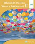 Portada de Educacion Plastica II 3º ESO Alumno Ed 2019