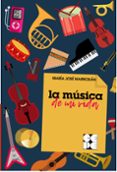 LA MUSICA DE MI VIDA di MARRODAN, MARIA JOSE 