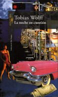 LA NOCHE EN CUESTION de WOLFF, TOBIAS 