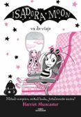 ISADORA MOON VA DE VIAJE (ISADORA MOON 9) de MUNCASTER, HARRIET 