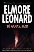 TU GANAS, JACK de LEONARD, ELMORE 