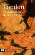 EL VAGABUNDO DE LAS ESTRELLAS de LONDON, JACK 