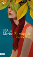 EL MAPA DE LOS AFECTOS (PREMIO NADAL DE NOVELA 2020) de MERINO, ANA 