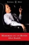 MEMORIAS DE UN BUFON de BOADELLA, ALBERT 