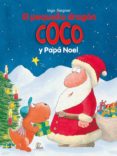 23.EL PEQUEO DRAGON COCO Y PAPA NOEL de SIEGNER, INGO 