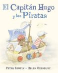 EL CAPITAN HUGO Y LOS PIRATAS de BENTLY, PETER 