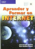 APRENDER Y FORMAR EN INTERNET de GAUDIOSO VAZQUEZ, ELENA  GONZALEZ BOTARICO, JESUS 