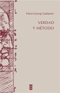 VERDAD Y METODO (T.I) di GADAMER, HANS-GEORG 