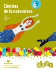 CIENCIES NATURALS 6 PRIMARIA DUNA ED 2015 VALENCIA di VV.AA
