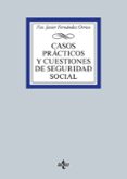 CASOS PRACTICOS Y CUESTIONES DE SEGURIDAD SOCIAL de FERNANDEZ ORRICO, FRANCISCO JAVIER 