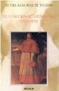 EL CARDENAL MENDOZA (1428-1495) di VILLALBA RUIZ DE TOLEDO, FRANCISCO 