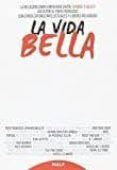 LA VIDA BELLA. LA RELACION COMPLEMENTARIA ENTRE HOMBRE Y MUJER di VV.AA. 