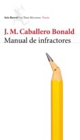 MANUAL DE INFRACTORES de CABALLERO BONALD, JOSE MANUEL 