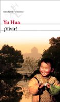VIVIR! de YU HUA 