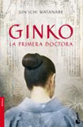 GINKO. LA PRIMERA DOCTORA de WATANABE JUN ICHI 