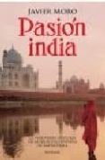 PASION INDIA (ED. ESPECIAL) de MORO, JAVIER 