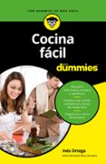 COCINA FACIL PARA DUMMIES de ORTEGA, INES 