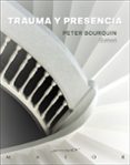 TRAUMA Y PRESENCIA di BOURQUIN, PETER 