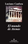EL MUNDO DE ATENAS de CANFORA, LUCIANO 