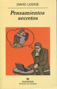 PENSAMIENTOS SECRETOS de LODGE, DAVID 