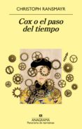 COX O EL PASO DEL TIEMPO de RANSMAYR, CHRISTOPH 