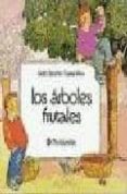 MIS ARBOLES FRUTALES de SANCHEZ SANCHEZ, ISIDRO  PERIS, CARME 