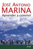 APRENDER A CONVIVIR de MARINA, JOSE ANTONIO 