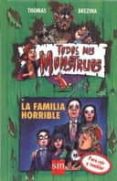 LA FAMILIA HORRIBLE de BREZINA, THOMAS 