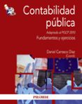 CONTABILIDAD PUBLICA: ADAPTADA AL PGCP 2010: FUNDAMENTOS Y EJERCI CIOS de CARRASCO DIAZ, DANIEL 