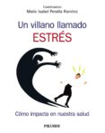 Un Villano Llamado Estrés (ebook)