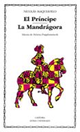EL PRINCIPE: LA MANDRAGORA (3 ED.) de MAQUIAVELO, NICOLAS 