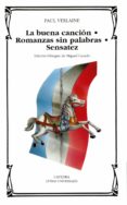LA BUENA CANCION: ROMANZAS SIN PALABRAS : SENSATEZ de VERLAINE, PAUL 
