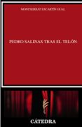 PEDRO SALINAS TRAS EL TELN de ESCARTIN GUAL, MONTSERRAT 