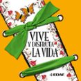 VIVE Y DISFRUTA LA VIDA di VV.AA. 