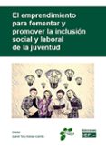 EMPRENDIMIENTO PARA FOMENTAR Y PROMOVER LA INCLUSION SOCIAL LABOR AL DE LA JUVENTUD de KAHALE CARRILLO, DJAMIL TONY 