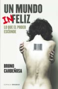 (PE) UN MUNDO IN-FELIZ de CARDEOSA, BRUNO 