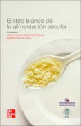 LIBRO BLANCO DE LA ALIMENTACION ESCOLAR de MARTINEZ ALVAREZ, JESUS 