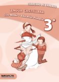 LENGUA CASTELLANA 3 CM. CUADERNO ED 2013 CATALUA/BALEARES CATALA di VV.AA