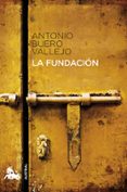 LA FUNDACION de BUERO VALLEJO, ANTONIO 