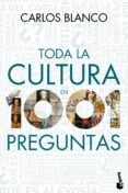 TODA LA CULTURA EN 1001 PREGUNTAS de BLANCO, CARLOS 