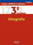 CUADERNO OXFORD LENGUA Y LITERATURA 3 ESO: ORTOGRAFIA (CUADERNO REFUERZO 3 ESO LENGUA ORTOGRAFIA) di VV.AA. 