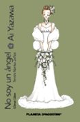 NO SOY UN ANGEL N 4 de YAZAWA, AI 