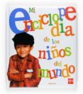 MI ENCICLOPEDIA DE LOS NIOS DEL MUNDO de LEDU, STEPHANIE 