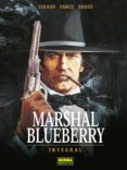 MARSHAL BLUEBERRY (ED. INTEGRAL) de GIRAUD, JEAN  VANCE, WILLIAM 