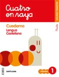LENGUA 1 EDUCACION PRIMARIA CUATRO EN RAYA CUADERNO 2 PAUTA CAS ED 2018 di VV.AA. 