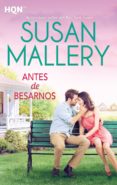 ANTES DE BESARNOS di MALLERY, SUSAN 