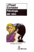 PSICOLOGIA DEL NIO de PIAGET, JEAN  INHELDER, BARBEL 